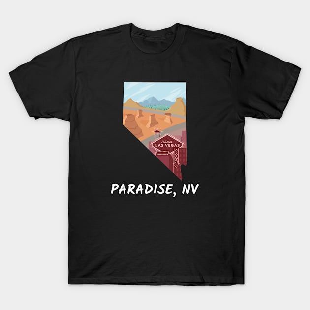 Paradise, Nevada T-Shirt by A Reel Keeper